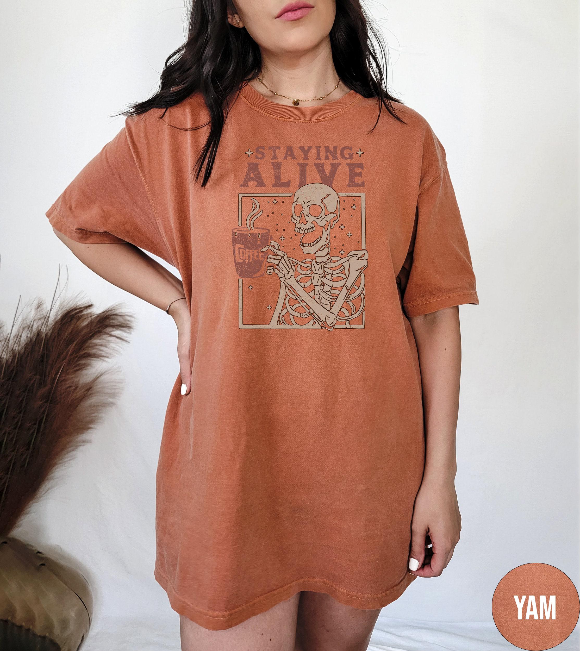 Staying Alive Shirt, Trendy Coffee Shirt, Funny Skeleton T-Shirt, Coffee Lovers Gift Skull retro Halloween Tshirt Women Comfort Colors Tee