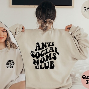 Anti Social Moms Club Sweatshirt, Custom Text Mama Sweatshirt, Antisocial Wives Club Lifting Club Hoodie Dog Mom Personalized Gift for Her