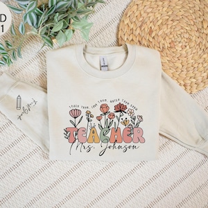Wildflower Teacher Name Sweatshirt, Custom Teacher Sweater, Personalized Teacher Hoodie, Gift for Teacher, Elementary Grade Teacher