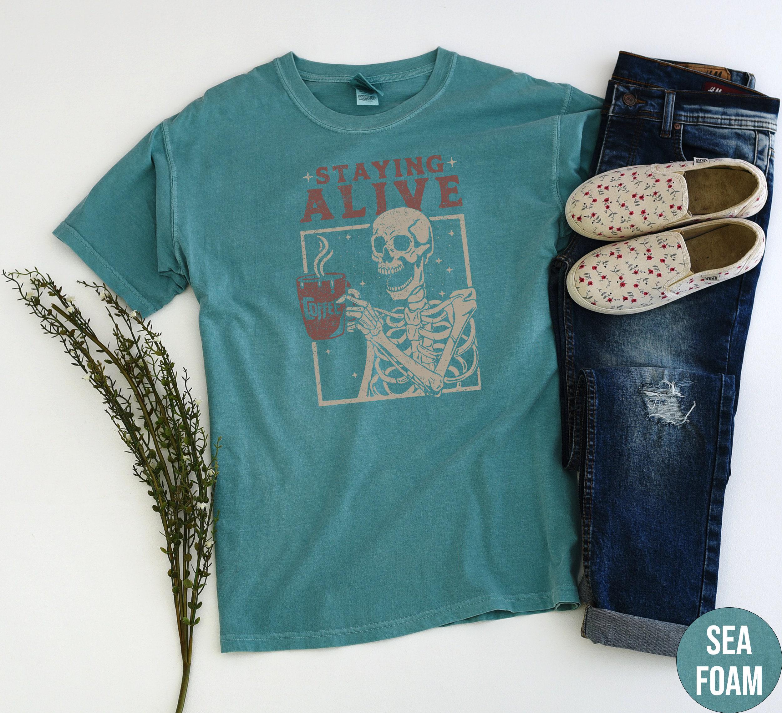 Staying Alive Shirt, Trendy Coffee Shirt, Funny Skeleton T-Shirt, Coffee Lovers Gift Skull retro Halloween Tshirt Women Comfort Colors Tee