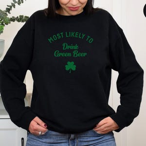 Personalized Saint Patricks Day Sweatshirt, Matching Funny Most Likely to St Patricks Crewneck, Lucky Shamrock Clover, Gift for Irish Family immagine 10