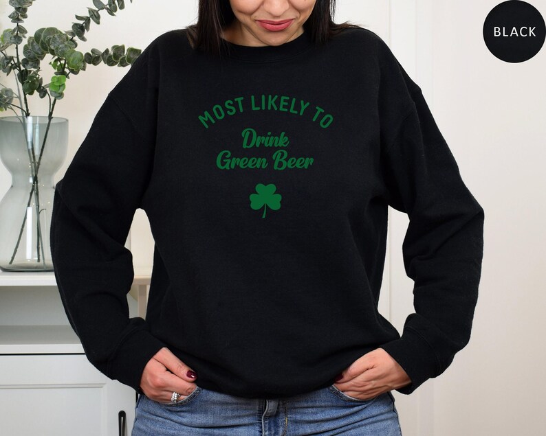 Personalized Saint Patricks Day Sweatshirt, Matching Funny Most Likely to St Patricks Crewneck, Lucky Shamrock Clover, Gift for Irish Family immagine 10