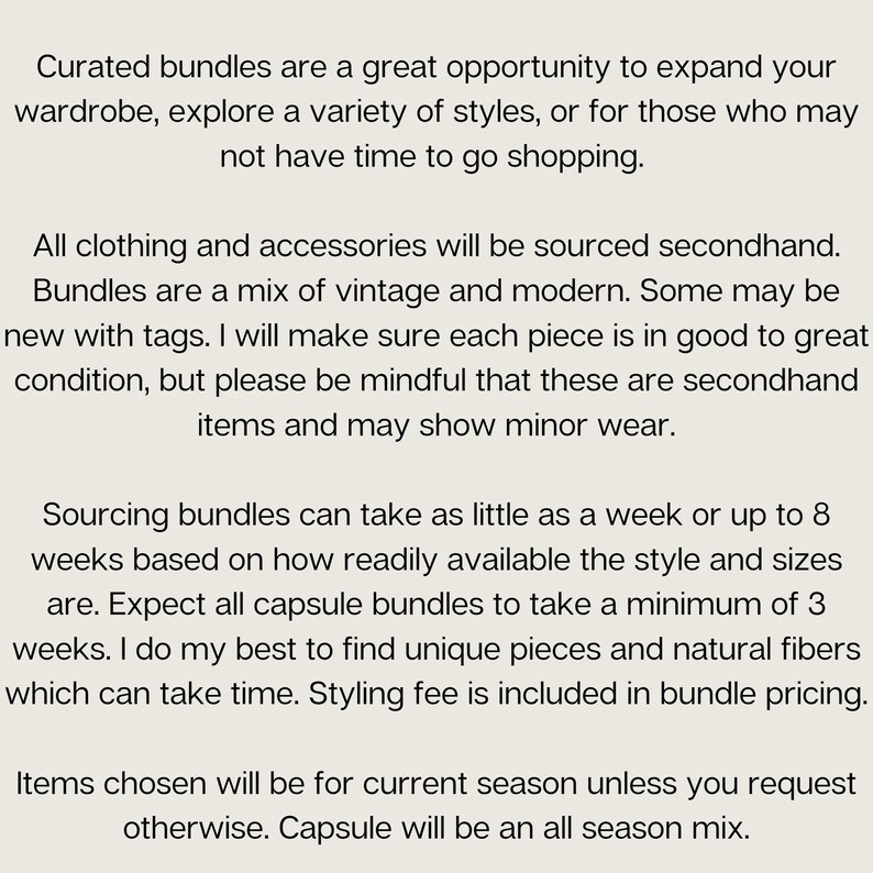 May include: Text on a white background describes curated clothing bundles. The text mentions secondhand clothing, vintage and modern styles, and capsule bundles. It also notes the sourcing process and styling fees.