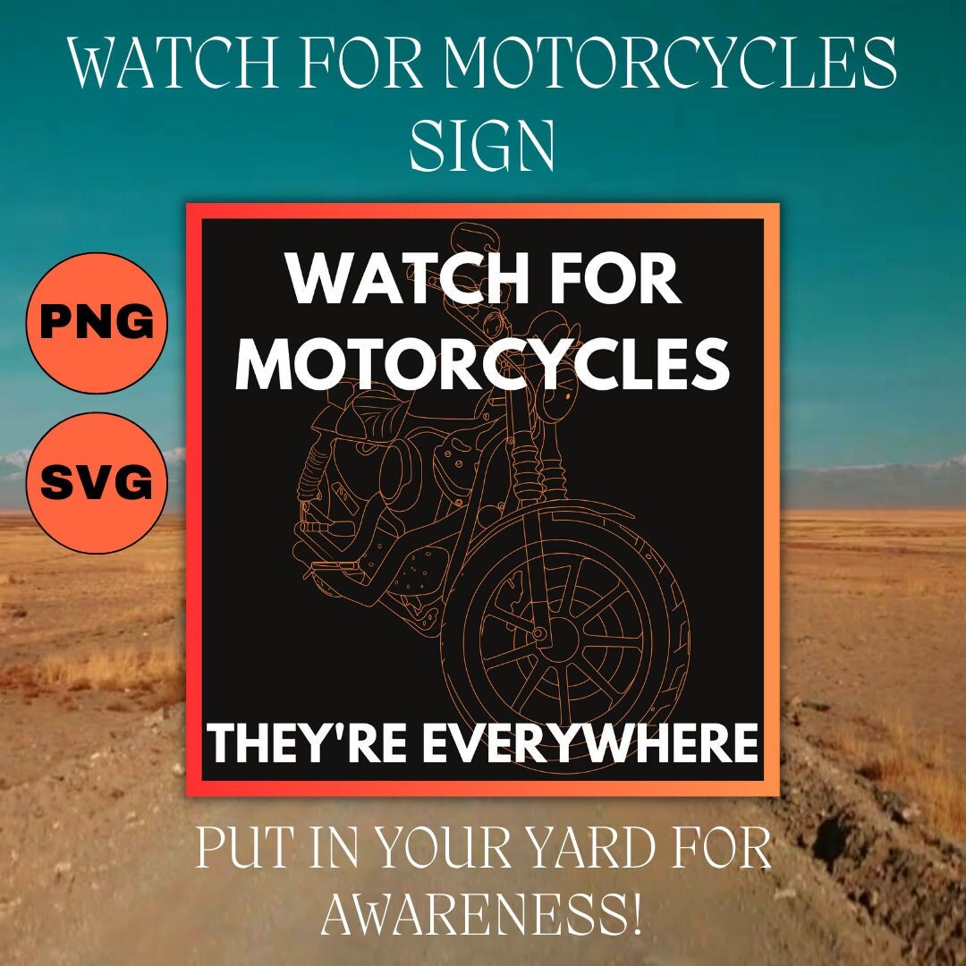 Watch for Motorcycles Sign Printable Motorcycle Awareness Etsy