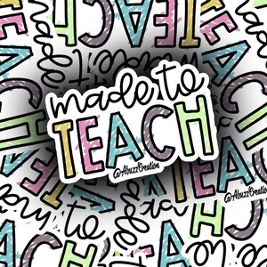 Die Cut Vinyl-Aufkleber: Vinyl/wasserfest/glänzend - 3-Zoll-Aufkleber - Lehrer-Aufkleber - Niedlich, Lustig - Klassenzimmer-Aufkleber - Made To Teach