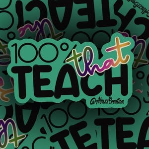 Die Cut Vinyl Sticker: Vinyl/Waterproof/Glossy - 3-inch Sticker - Teacher Sticker - Funny, Sassy - Classroom Sticker - Learning - THAT Teach