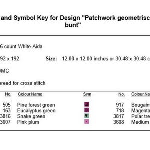 May include: Instructions and Symbol Key for a cross-stitch design. The design is "Patchwork geometrisch gr&uuml;n pink bunt". The fabric is 16 count White Aida. The size is 12.00 x 12.00 inches. The colors are DMC.