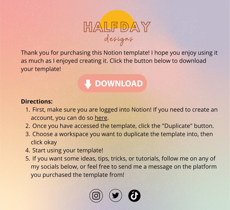 May include: A digital template design with a gradient background in pink and yellow. The text "HALF DAY designs" is at the top. Instructions and a download button are included. Social media icons are at the bottom.