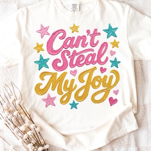Can't Steal My Joy Shirt, Christian Tee, Faith Shirt, Joy Christian Tee, Bible Verse Shirt, Inspirational Shirt, Comfort Colors Joy