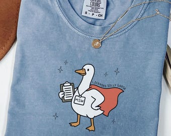 Silly goose social worker shirt, Comfort Colors tee, MSW grad gift, social work student shirt, LCSW LMSW graphic tee