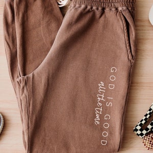 Christian sweatpants Comfort Colors Trendy Christian Loungewear Faith based gift for women Jesus apparel God is good