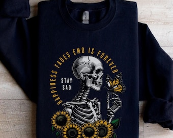 Elder emo mom sweatshirt gift for milleninial, Elder mom crewneck emo gift goth tee, Happiness fades emo is forever Stay sad sweatshirt
