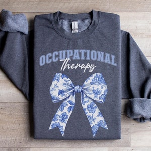 Occupational therapy  sweatshirt gift for occupational therapist crewneck, OT sweatshirt, Therapist Gift, OT gift sweater for therapist