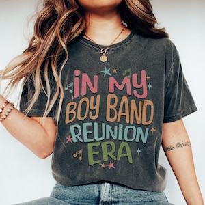 Boy bands shirt Comfort colors gift for 90s music lover tshirt, Boy band fan graphic tee Christmas gift funny reunion era t shirt