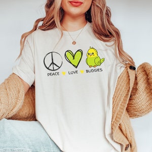 Budgie shirt, Bird lover tshirt, Parakeet budgie mom shirt, Budgie owner t shirt, Budgie mom gift, Bird shirt funny, Peace love budgies