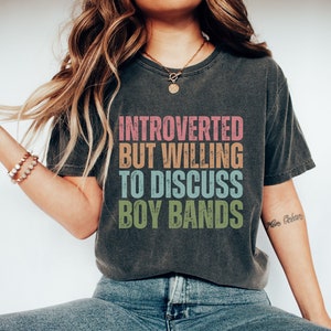 Boy bands shirt Comfort colors gift for 90s music lover tshirt, Boy band fan graphic tee Christmas gift funny reunion t shirt