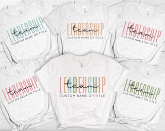Leadership team shirt Boss day gift for manager, Custom Team Lead tshirt gift for coworker, Team graphic tee corporate gift for work group
