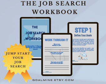 May include: An image of a job search workbook with the title "The Job Search Workbook." The image includes three digital tablets with text and graphics. One tablet says "Step 1 Define Your Goals." A gold seal says "Jump Start Your Job Search."