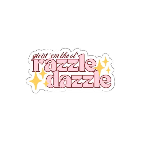 Razzle Dazzle Sticker