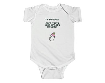 Once it hits your lips ~ Infant Fine Jersey Bodysuit