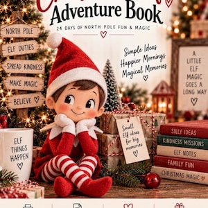 Könnte beinhalten: Ein druckbarer Christmas Elf Adventure Book Ratgeber mit einer rot-weißen Elfenpuppe, gestapelten Büchern mit Freundlichkeitsmissionen und Text wie Merry Made Easy, 24 Days of North Pole Fun und US Letter 8.5 x 11 Zoll Format.