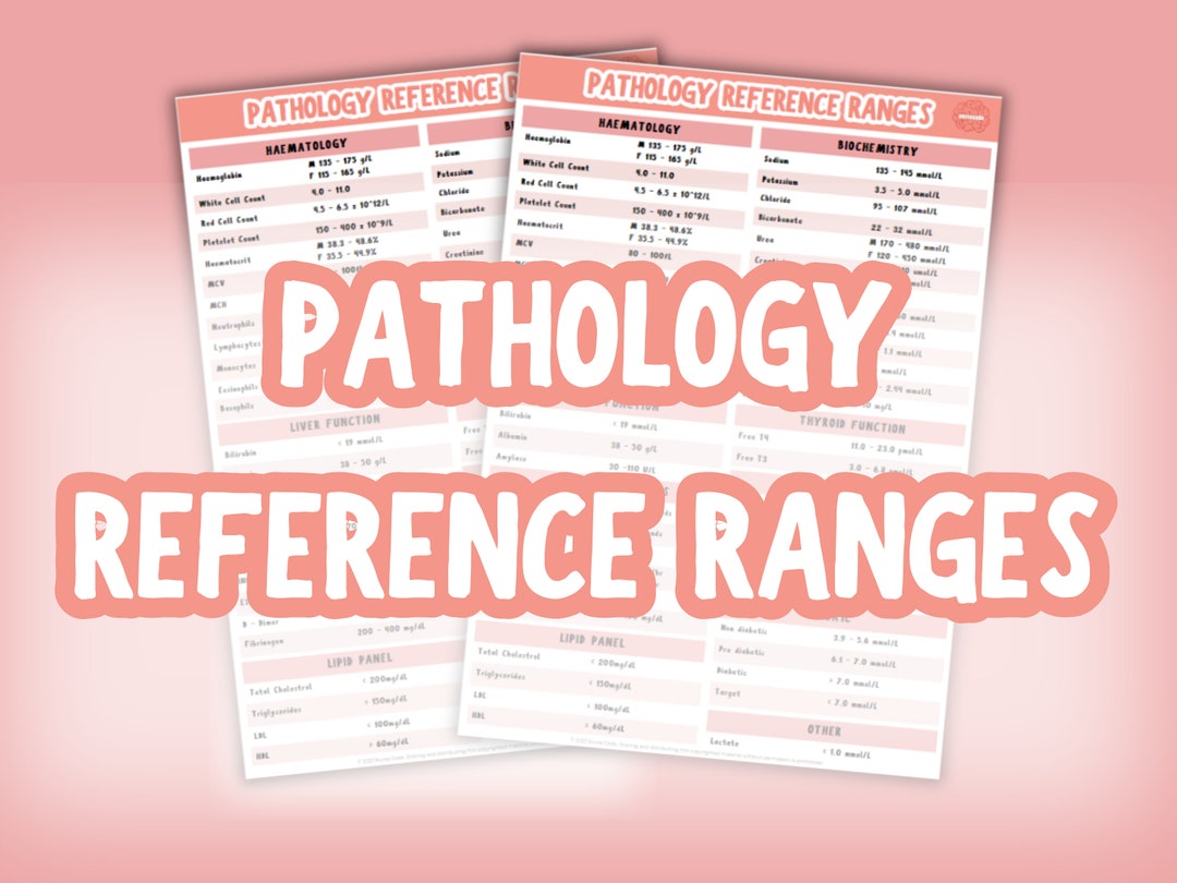 Lab Values Pathology Reference Ranges Quick Reference Guide Nursing