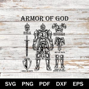 May include: Black and white illustration of the Armor of God, including a helmet, breastplate, sword, shield, belt, and shoes. The words "Armor of God" are at the top. The image also includes the file types SVG, PNG, PDF, DXF, and EPS.