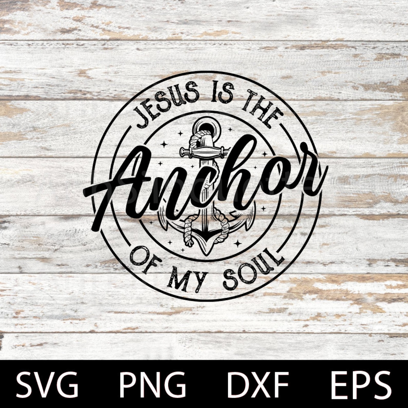 Jesus is the Anchor of My Soul Svg, Bible Verse, Anchor Svg, Faith Svg ...