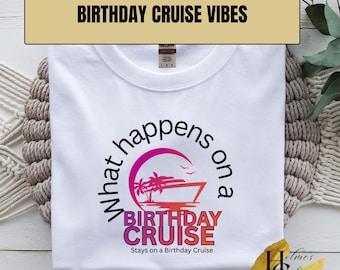 Birthday Cruise Shirt | Cruise Group Shirts | Birthday Vacation Tee | Funny Cruise Shirt
