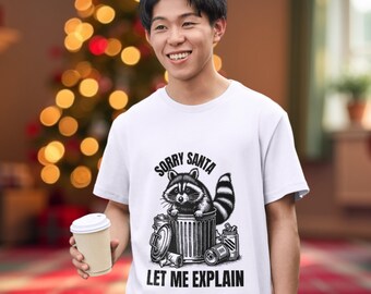 Funny Raccoon Christmas Shirt | Trash Panda Holiday Tee | Sorry Santa Let Me Explain