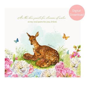 Könnte beinhalten: Aquarellillustration einer Hirschmutter und zwei Kälbern in einem Blumenfeld. Das Bild enthält Schmetterlinge und den Text "As the deer pants for streams of water, so my soul pants for you, O God."