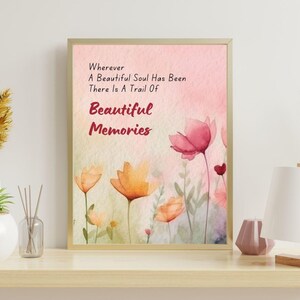 Partout où une belle âme a été, il y a une trace de beaux souvenirs impression murale, carte de sympathie pour la perte d'hommage floral, en souvenir d'amour