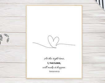 Isaiah 60:22 At the right time I the lord will make it happen Bible Verse Wall Art | Digital Printable Download | Minimalist Wedding Gift