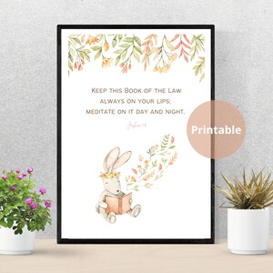 Bunny Nursery Decor, Watercolor Print, Joshua 1 Keep this book of the law always on your lips Printable Wall Art, Scripture Digital download