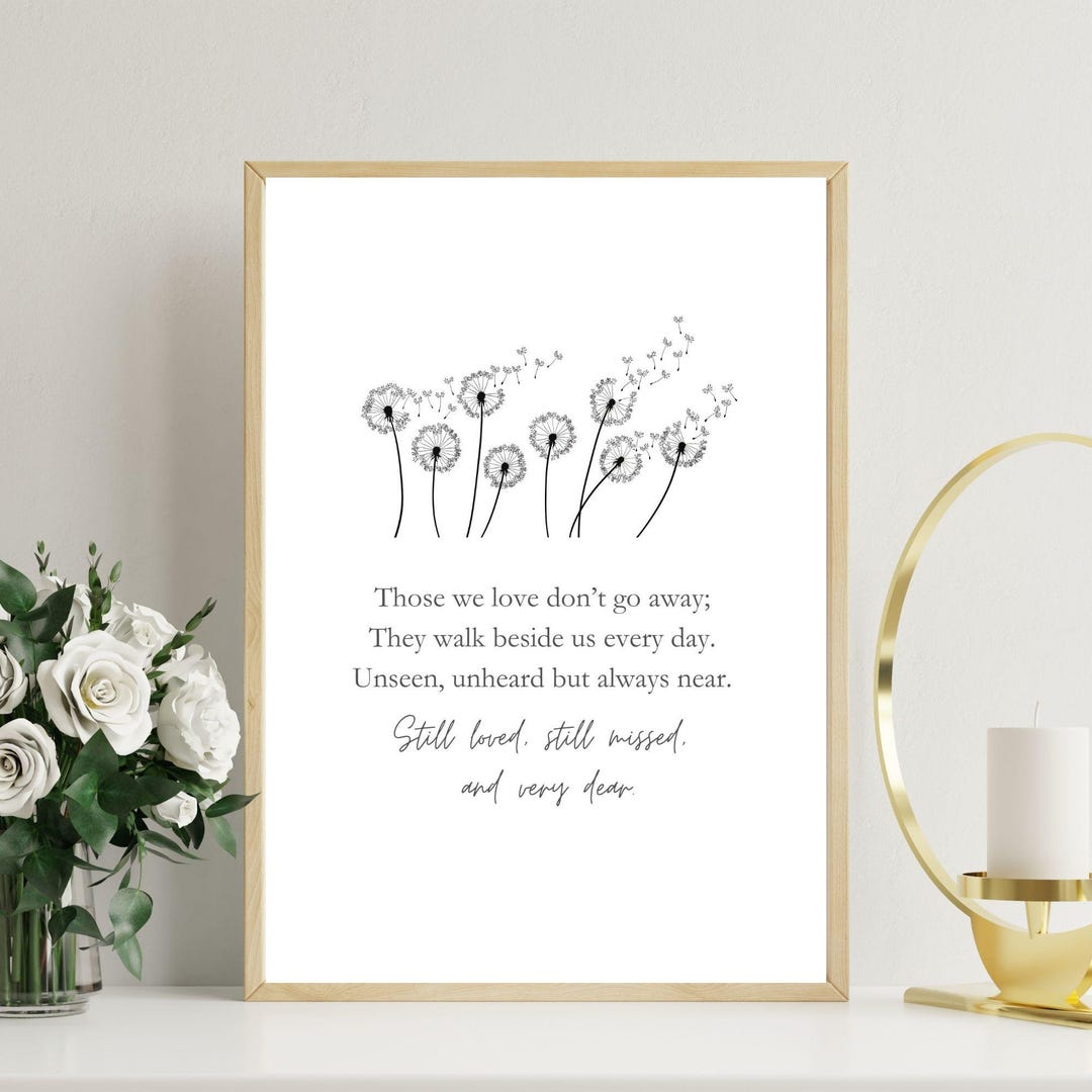 Those We Love Don't Go Away Poem, Sympathy Print, Grief Gift