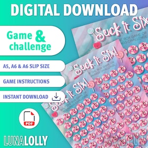 May include: Digital download featuring a game and challenge titled "Suck it Six!" The design includes pink and white candy-themed graphics, with text indicating A5, A6, and A6 slip sizes, game instructions, and instant download options. The PDF file is available.