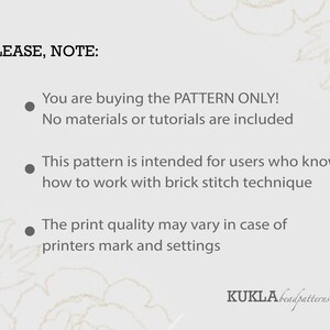 May include: PLEASE, NOTE: You are buying the PATTERN ONLY! No materials or tutorials are included. This pattern is intended for users who know how to work with brick stitch technique. The print quality may vary in case of printers mark and settings. KUKLĀbeadpatterns