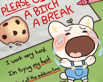 Please Give A B*tch A Break Sticker | Premium Vinyl Sticker | Sticker Sheet, Bullet Journal Stickers, Planner Stickers, meme, funny