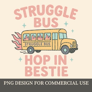 Kampf Bus Hop In Bestie PNG | Lustiges Zitat über psychische Gesundheit und Angst | Trendy Viral Girl PNG | Niedlicher ästhetischer digitaler Download