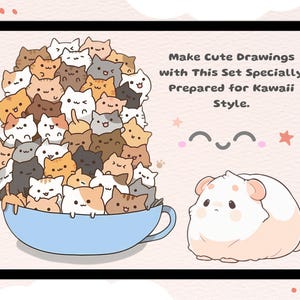 May include: A digital illustration of a blue bowl overflowing with a pile of cute cartoon cats. The text "Make Cute Drawings with This Set Specially Prepared for Kawaii Style." is above the bowl. A white hamster with pink cheeks is on the right side of the image.