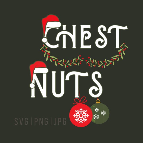Chest Nuts SVG and Png, Christmas Couple shirts SVG, Funny Christmas SVG, Adult Christmas