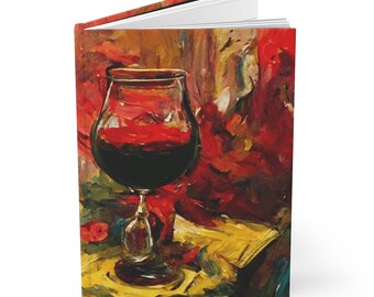 Painting of Wine Glass and Bottle Hardcover Journal Matte | Abstract Impressionist Art | Vincent Van Gogh | Wine Lovers | Wine Gifts