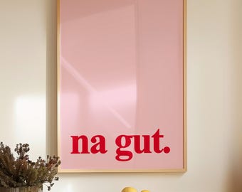 Na Gut German Slogan Poster: Minimalist Retro Wall Art