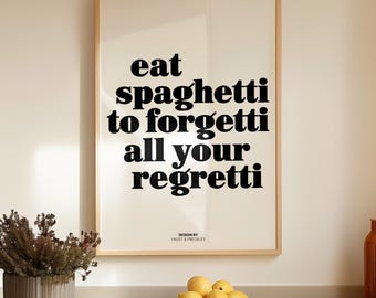 Mangia spaghetti per dimenticare i rimpianti: stampa divertente da parete per la cucina
