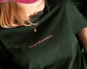 Ho 99 problemi T-shirt unisex / Dichiarazione anti-Rechts