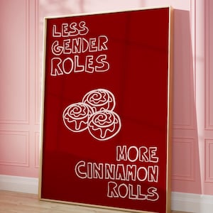 Cinnamon Rolls NON Ruoli di genere Stampa, Poster sulla diversità Arte, Stampa femminista retrò, Poster LGBTQ Pride Dorm, Stampe con citazioni arcobaleno vintage
