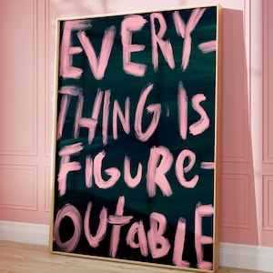 Großes abstraktes Gemälde, alles ist figurbetont, große Leinwand Kunst, aufbauendes Zitat Druck, motivierende Wandkunst, Affirmation Poster