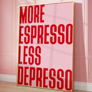 More Espresso Less Depresso Poster, Coffee Kitchen Poster, Retro Kitchen Poster, Espresso Print, Coffee Bar Decor, Modern Kitchen Wall Art