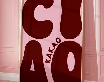 Ciao Kakao Print: Italian Typography, Retro Kitchen Art