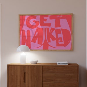 Poster Get Naked, Poster Butt Cheek, Stampa glutei, Decorazione da parete per il bagno, Poster divertente per il bagno, Cartello per il bagno degli ospiti, Poster per la doccia, Stampa per la vasca da bagno